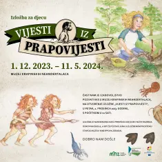 U Muzeju krapinskih neandertalaca otvorena izložba za djecu „Vijesti iz prapovijesti“ 1