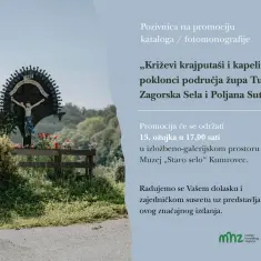 A photomonography on the wayside crosses and chapels of the parishes of Tuhelj, Zagorska Sela and Poljana Sutlanska presented in Kumrovec 8