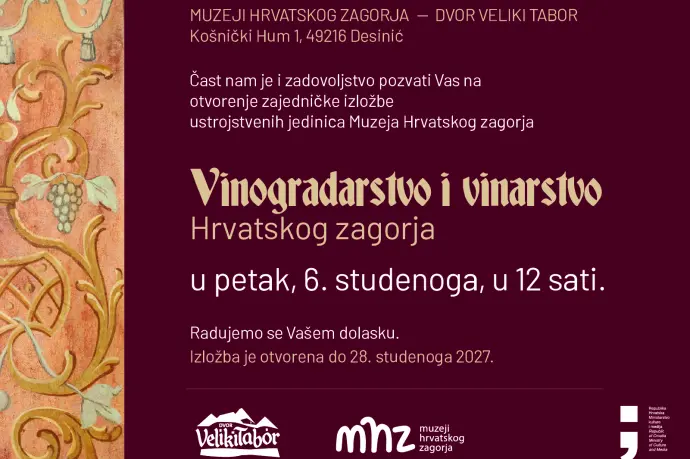 Otvorenje izložbe „Vinogradarstvo i vinarstvo Hrvatskog zagorja“ u Dvoru Veliki Tabor